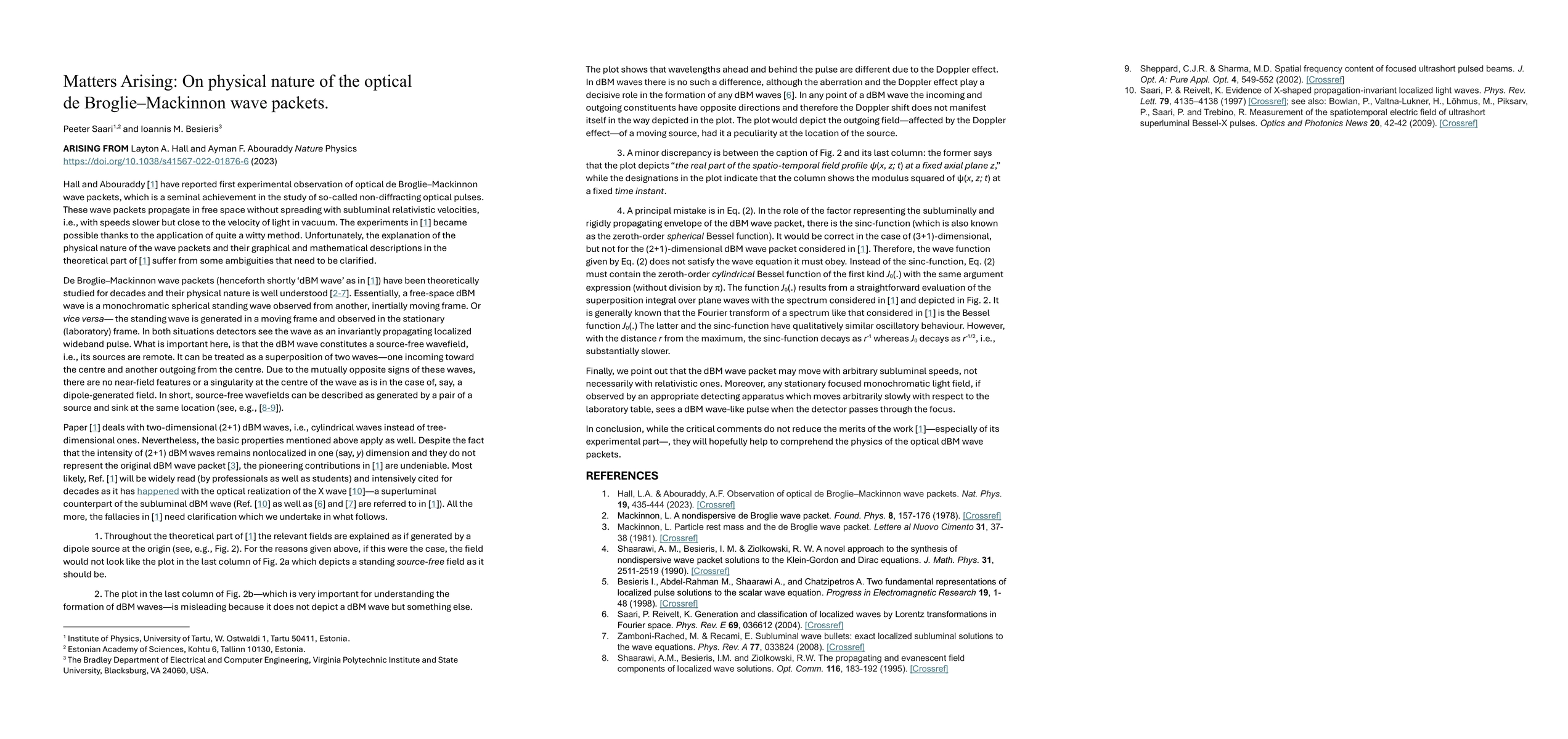 Thumbnail for Matters Arising: On physical nature of the optical deDroglie-Mackinnon
  wave packets. ARISING FROM Layton A. Hall and Ayman F. Abouraddy Nature
  Physics https://doi.org/10.1038/s41567-022-01876-6 (2023)