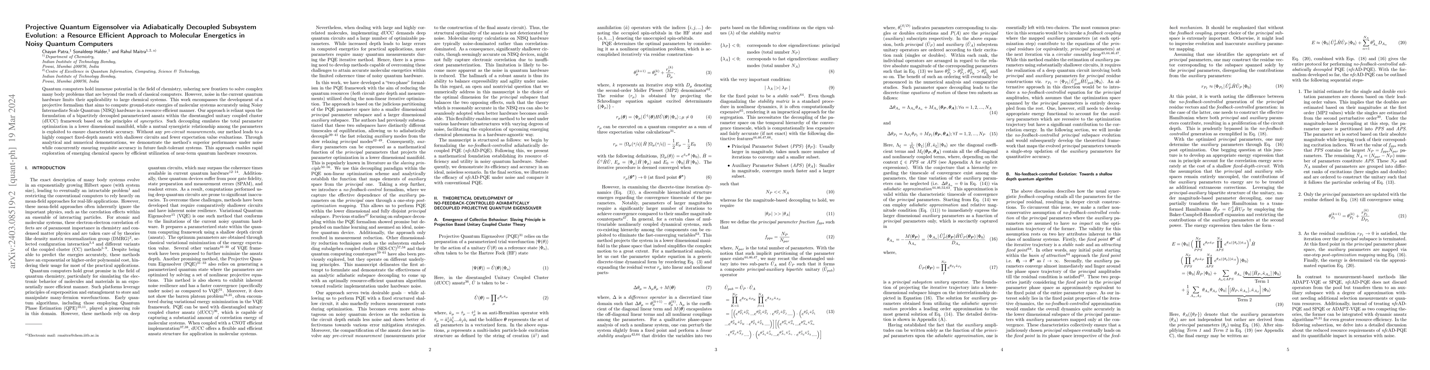 Thumbnail for Projective Quantum Eigensolver via Adiabatically Decoupled Subsystem
  Evolution: a Resource Efficient Approach to Molecular Energetics in Noisy
  Quantum Computers