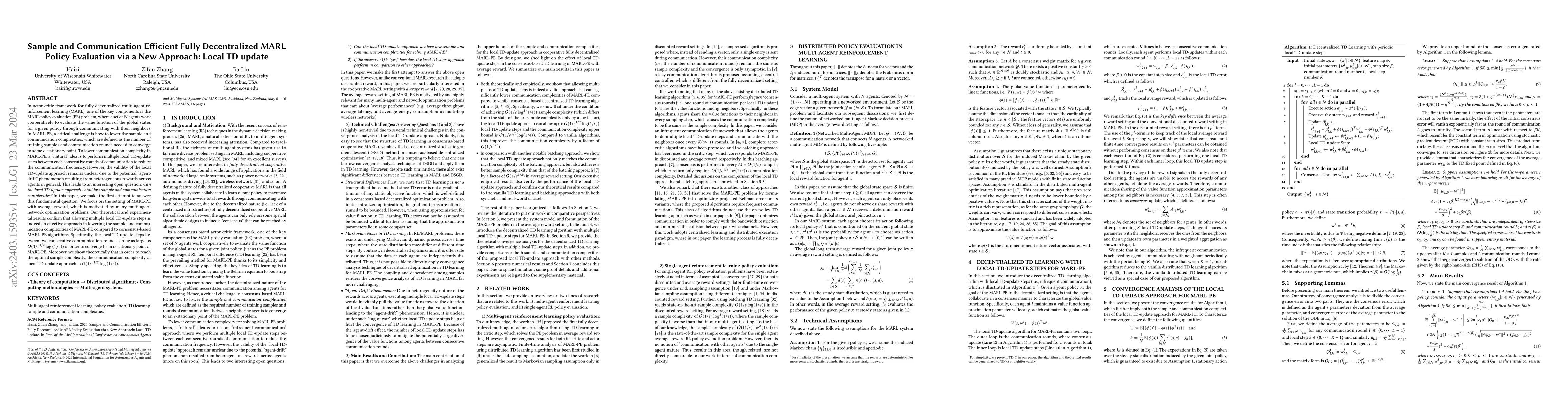 Thumbnail for Sample and Communication Efficient Fully Decentralized MARL Policy
  Evaluation via a New Approach: Local TD update
