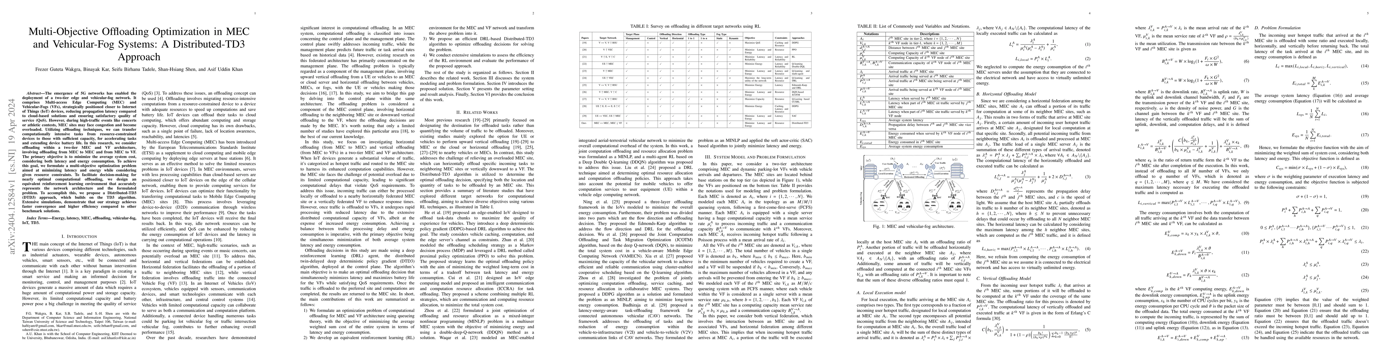 Thumbnail for Multi-Objective Offloading Optimization in MEC and Vehicular-Fog
  Systems: A Distributed-TD3 Approach