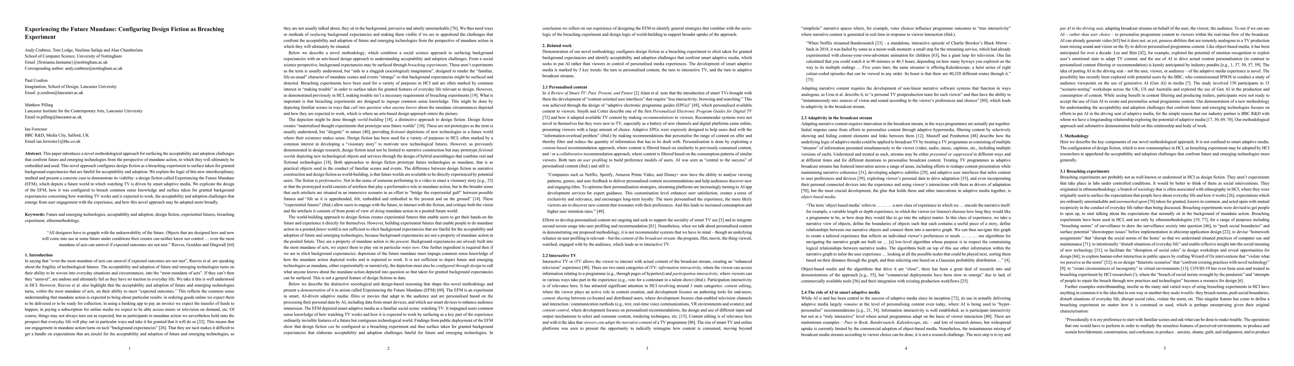Thumbnail for Design Fiction as Breaching Experiment: An Interdisciplinary Methodology
  for Understanding the Acceptability and Adoption of Future Technologies