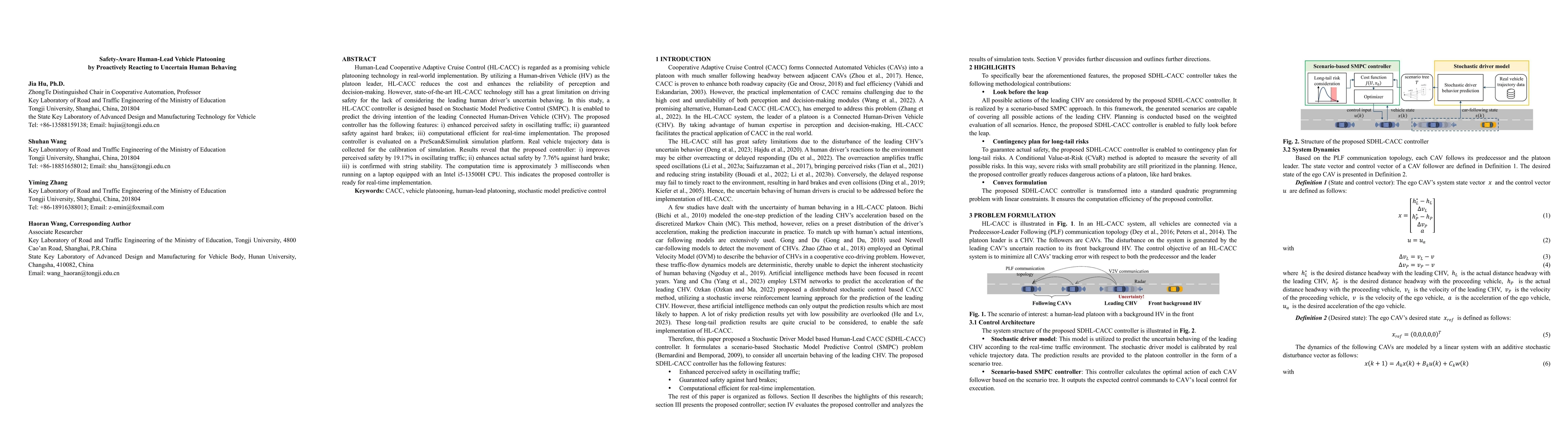 Thumbnail for Safety-Aware Human-Lead Vehicle Platooning by Proactively Reacting to
  Uncertain Human Behaving