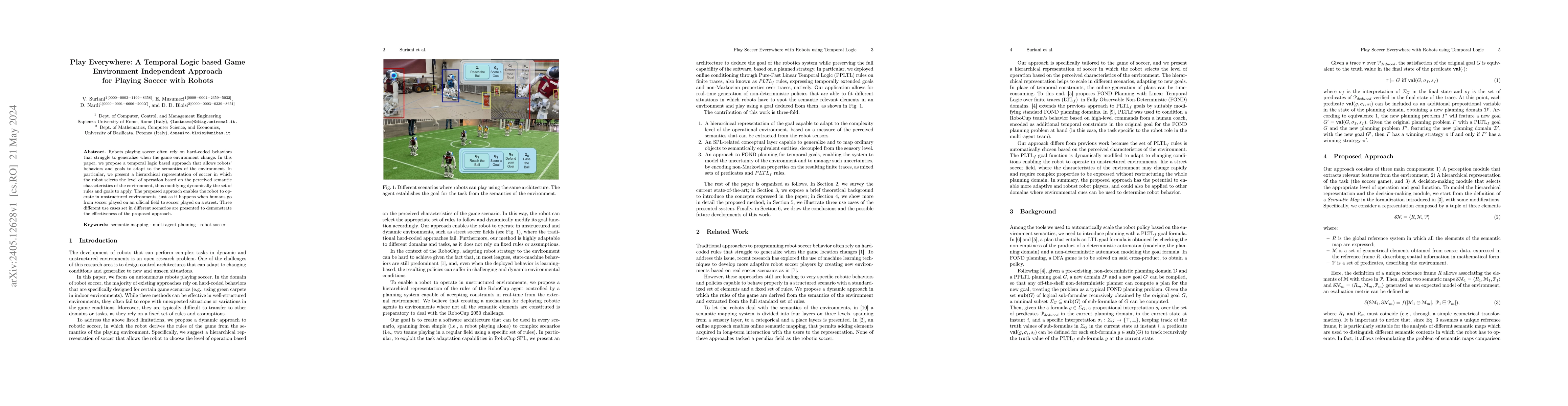 Thumbnail for Play Everywhere: A Temporal Logic based Game Environment Independent
  Approach for Playing Soccer with Robots