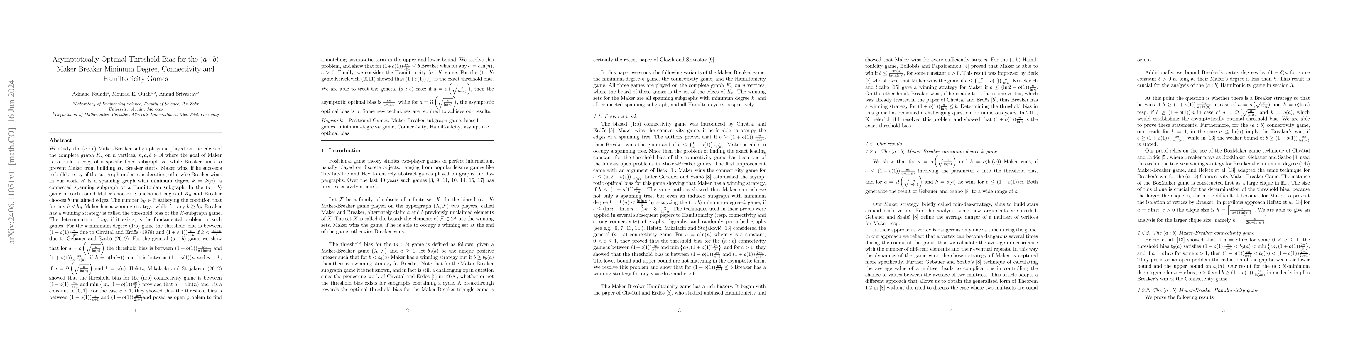 Thumbnail for Asymptotically Optimal Threshold Bias for the $(a : b)$ Maker-Breaker
  Minimum Degree, Connectivity and Hamiltonicity Games