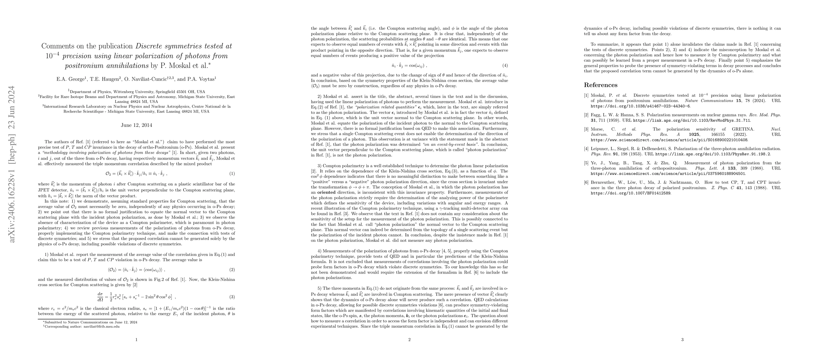 Thumbnail for Comments on the publication "Discrete symmetries tested at 10e-4
  precision using linear polarization of photons from positronium
  annihilations" by P. Moskal et al