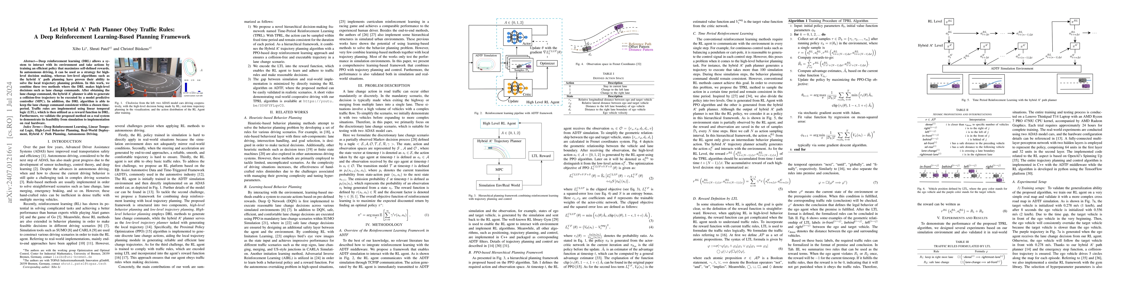 Thumbnail for Let Hybrid A* Path Planner Obey Traffic Rules: A Deep Reinforcement
  Learning-Based Planning Framework