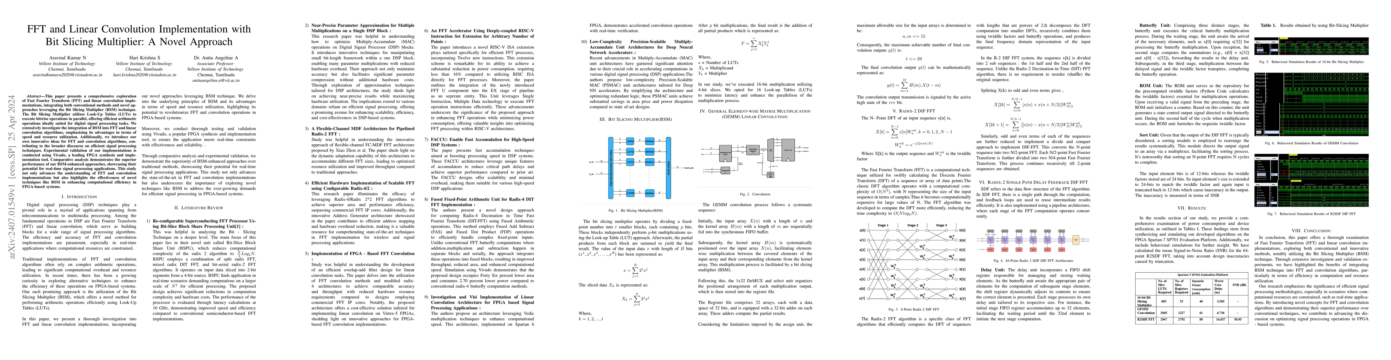 Thumbnail for FFT and Linear Convolution Implementation with Bit Slicing Multiplier: A
  Novel Approach