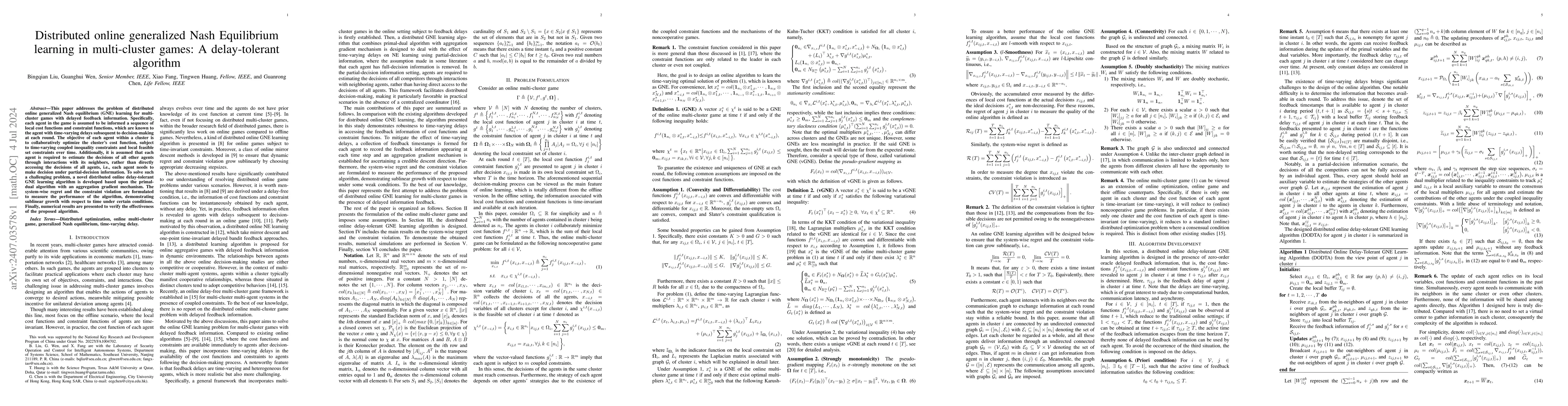 Thumbnail for Distributed online generalized Nash Equilibrium learning in
  multi-cluster games: A delay-tolerant algorithm