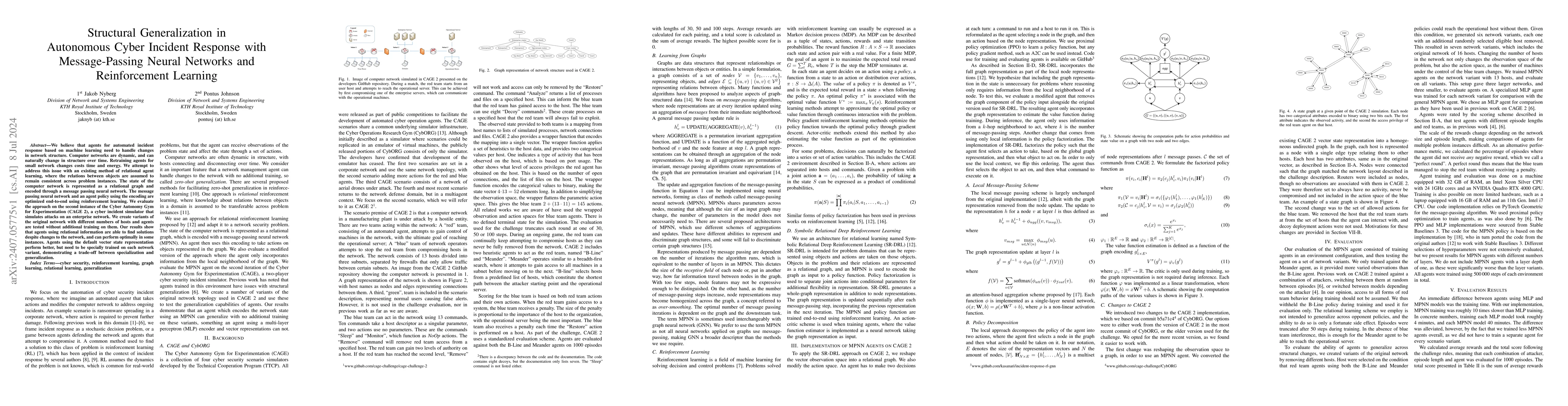Thumbnail for Structural Generalization in Autonomous Cyber Incident Response with
  Message-Passing Neural Networks and Reinforcement Learning