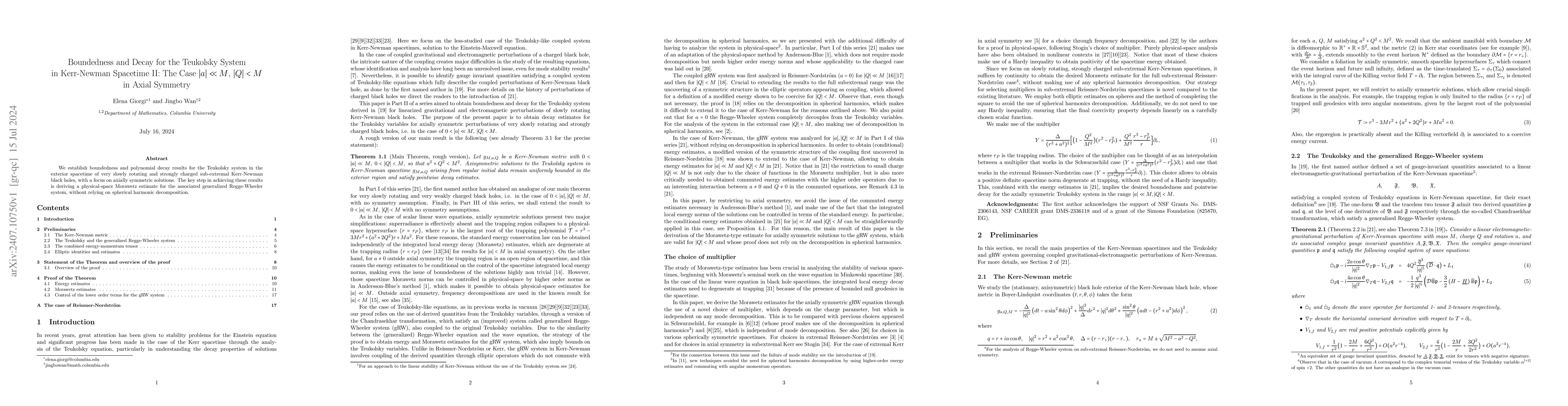 Thumbnail for Boundedness and Decay for the Teukolsky System in Kerr-Newman Spacetime
  II: The Case $|a| \ll M$, $|Q| <M$ in Axial Symmetry