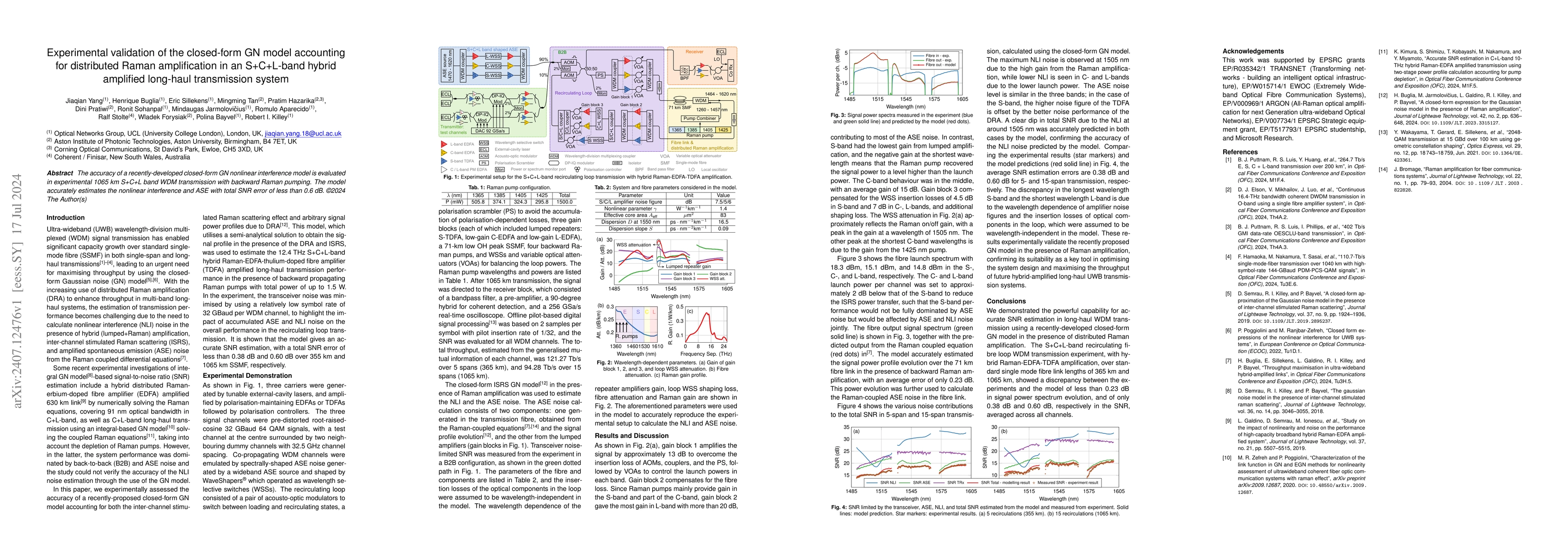 Thumbnail for Experimental validation of the closed-form GN model accounting for
  distributed Raman amplification in an S+C+L-band hybrid amplified long-haul
  transmission system