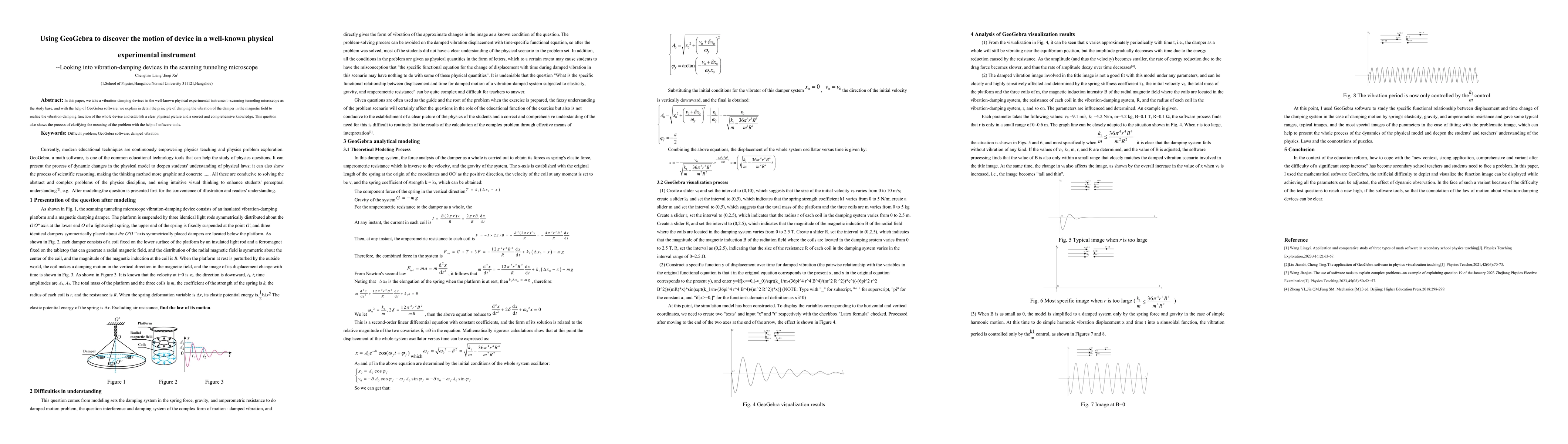 Thumbnail for Using GeoGebra to discover the motion of device in a well-known physical
  experimental instrument -- Looking into vibration-damping devices in the
  scanning tunneling microscope