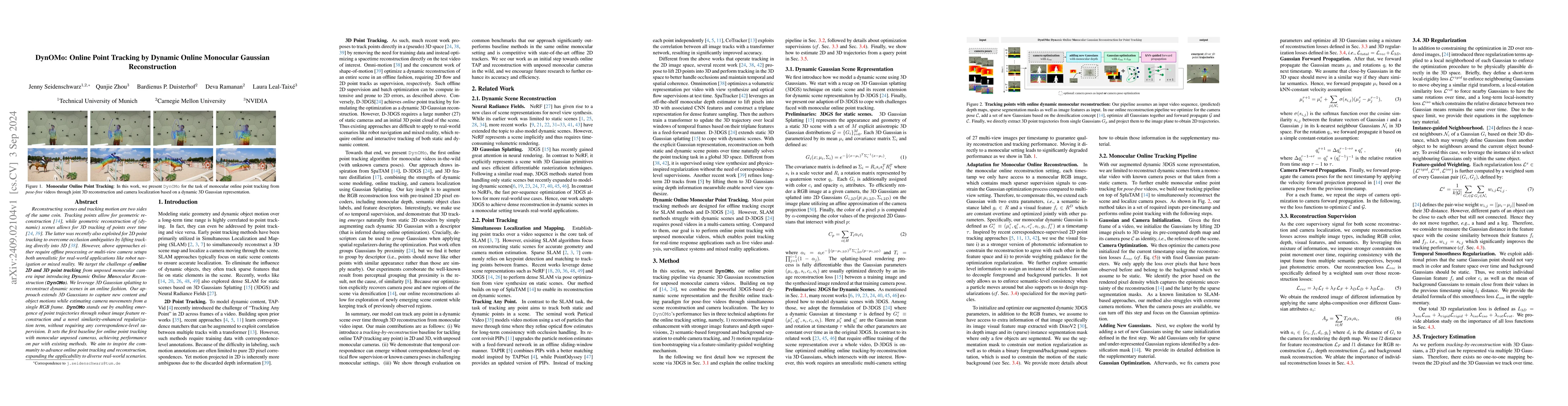 Thumbnail for DynOMo: Online Point Tracking by Dynamic Online Monocular Gaussian
  Reconstruction