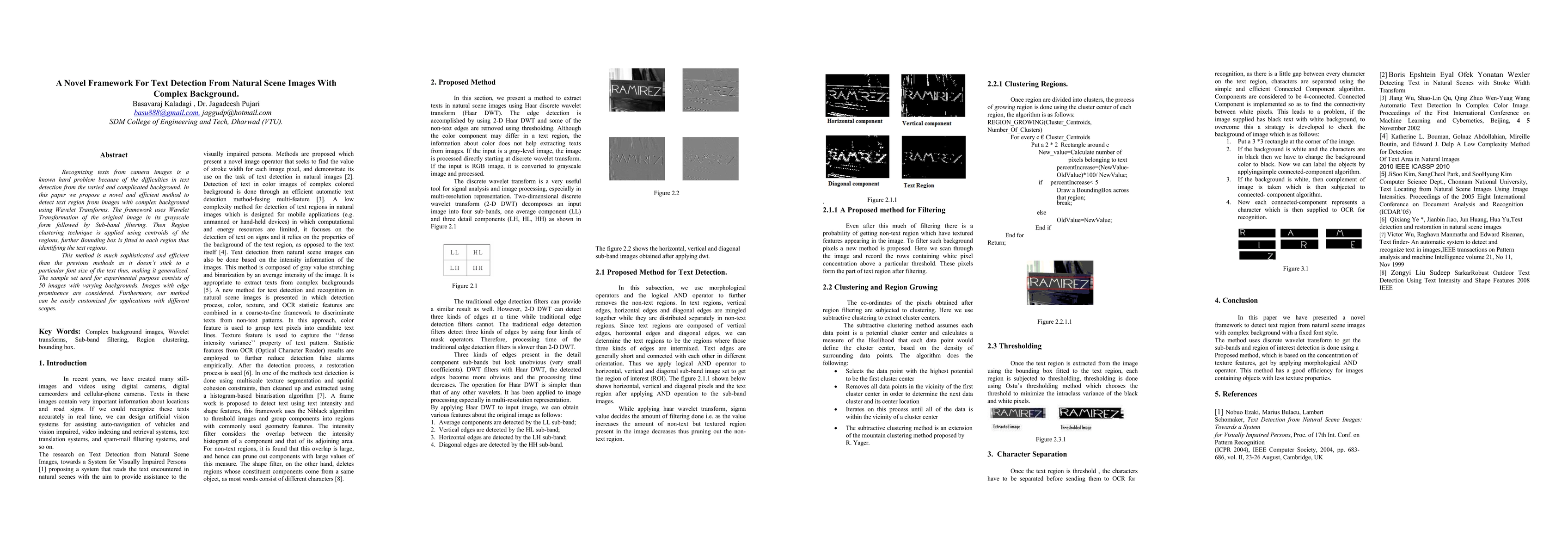 Thumbnail for A Novel Framework For Text Detection From Natural Scene Images With
  Complex Background