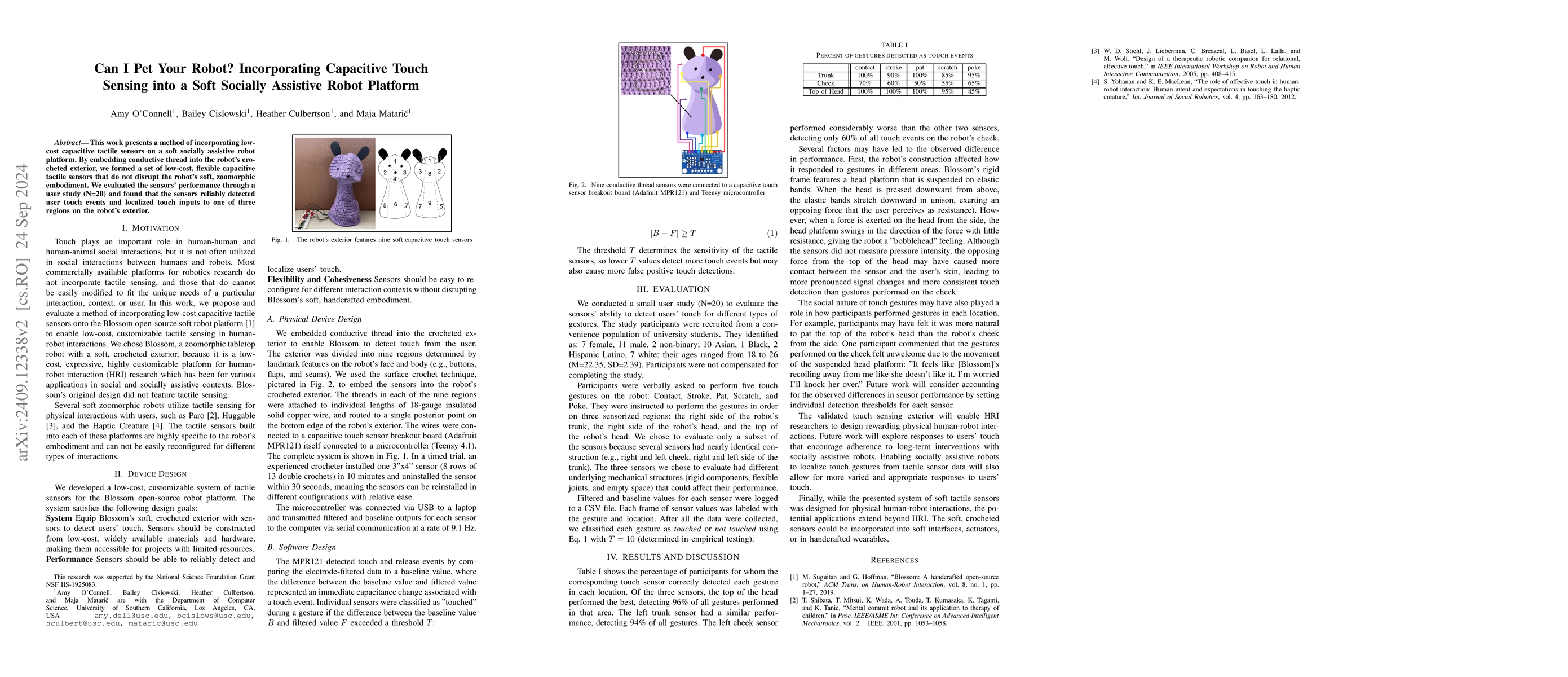 Thumbnail for Can I Pet Your Robot? Incorporating Capacitive Touch Sensing into a Soft
  Socially Assistive Robot Platform