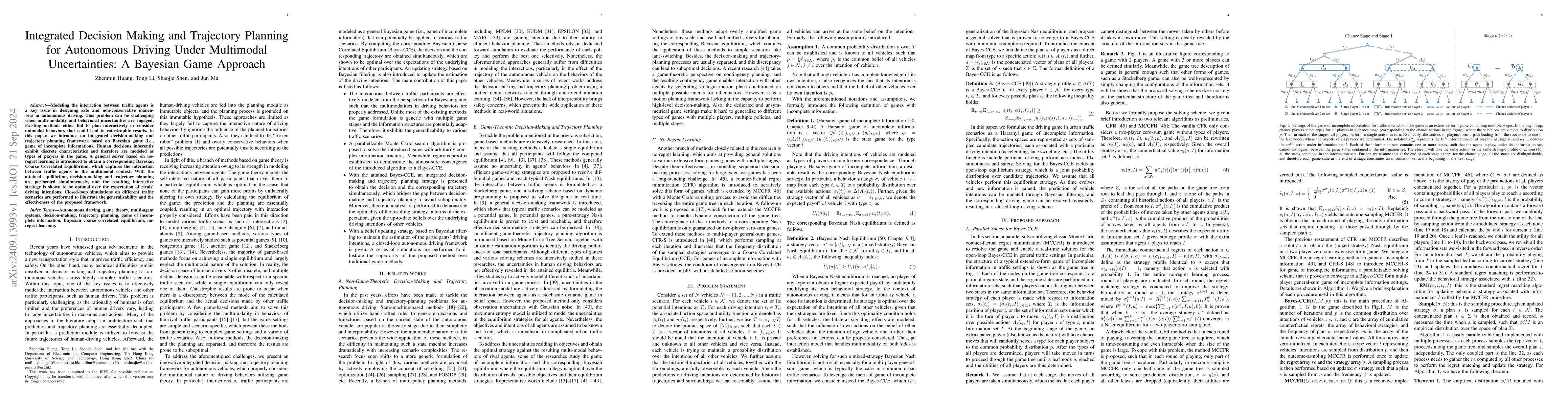 Thumbnail for Integrated Decision Making and Trajectory Planning for Autonomous
  Driving Under Multimodal Uncertainties: A Bayesian Game Approach