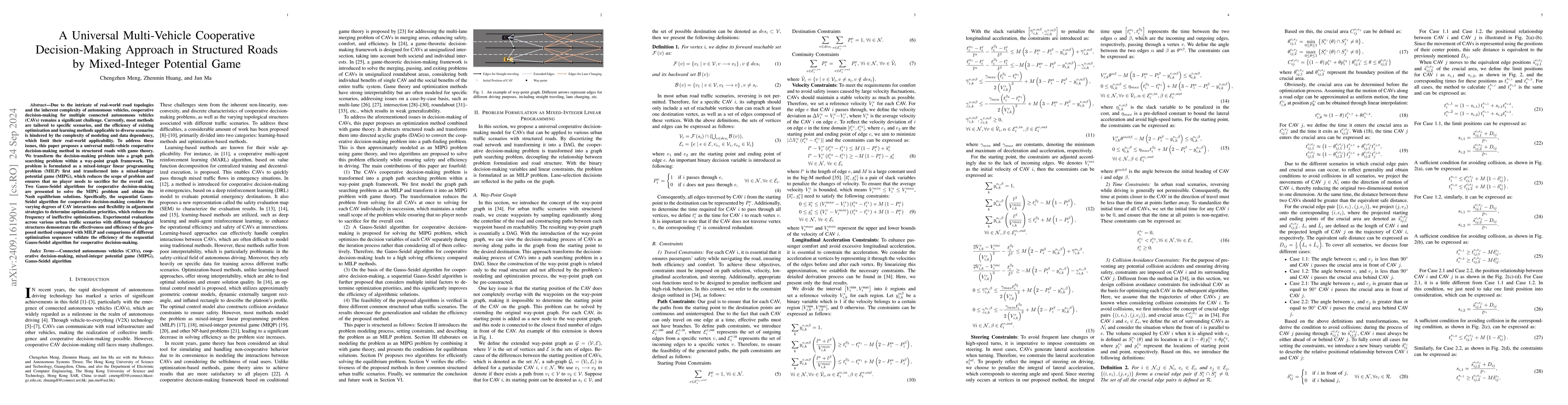 Thumbnail for A Universal Multi-Vehicle Cooperative Decision-Making Approach in
  Structured Roads by Mixed-Integer Potential Game