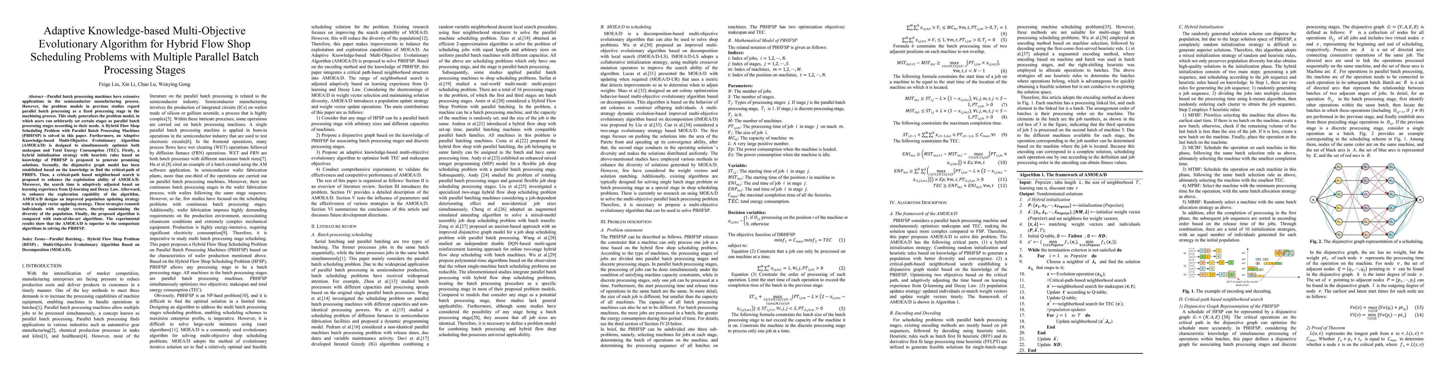Thumbnail for Adaptive Knowledge-based Multi-Objective Evolutionary Algorithm for
  Hybrid Flow Shop Scheduling Problems with Multiple Parallel Batch Processing
  Stages