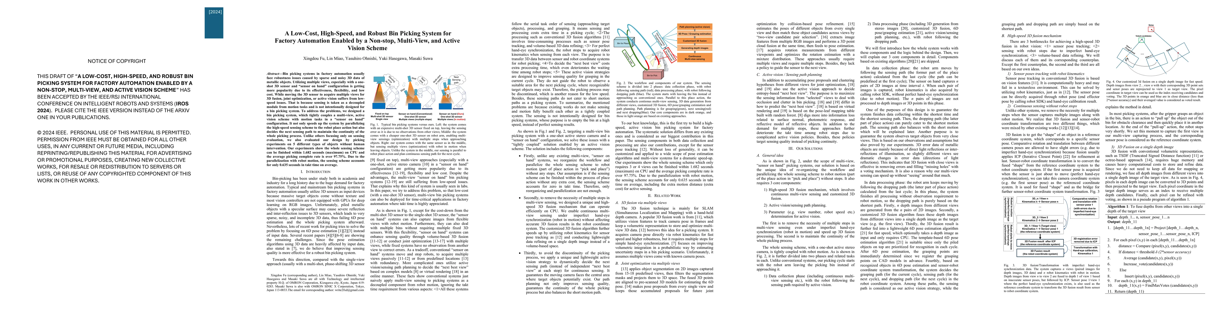 Thumbnail for A Low-Cost, High-Speed, and Robust Bin Picking System for Factory
  Automation Enabled by a Non-Stop, Multi-View, and Active Vision Scheme