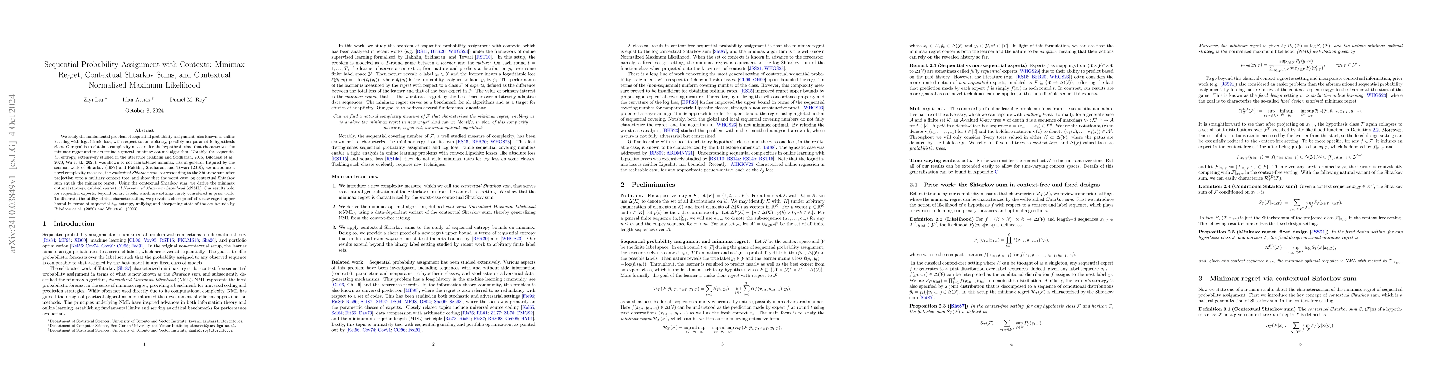 Thumbnail for Sequential Probability Assignment with Contexts: Minimax Regret,
  Contextual Shtarkov Sums, and Contextual Normalized Maximum Likelihood