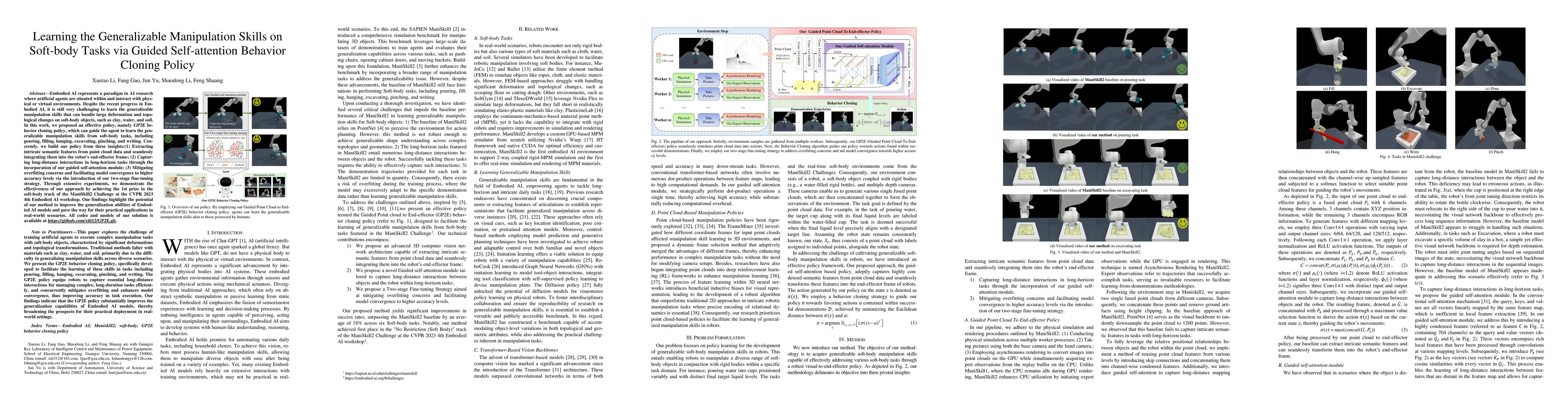 Thumbnail for Learning the Generalizable Manipulation Skills on Soft-body Tasks via
  Guided Self-attention Behavior Cloning Policy