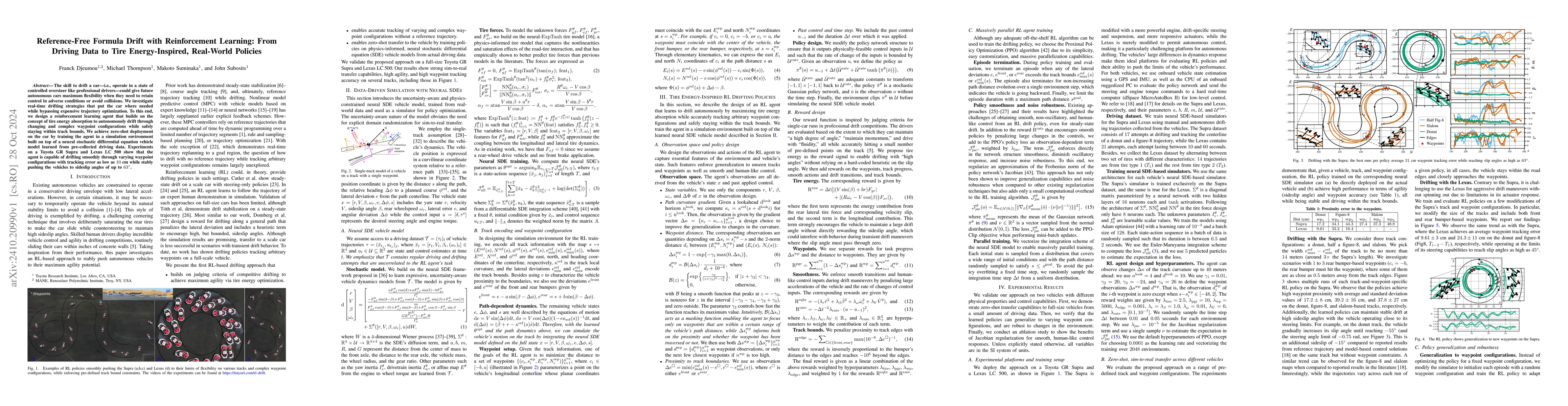 Thumbnail for Reference-Free Formula Drift with Reinforcement Learning: From Driving
  Data to Tire Energy-Inspired, Real-World Policies