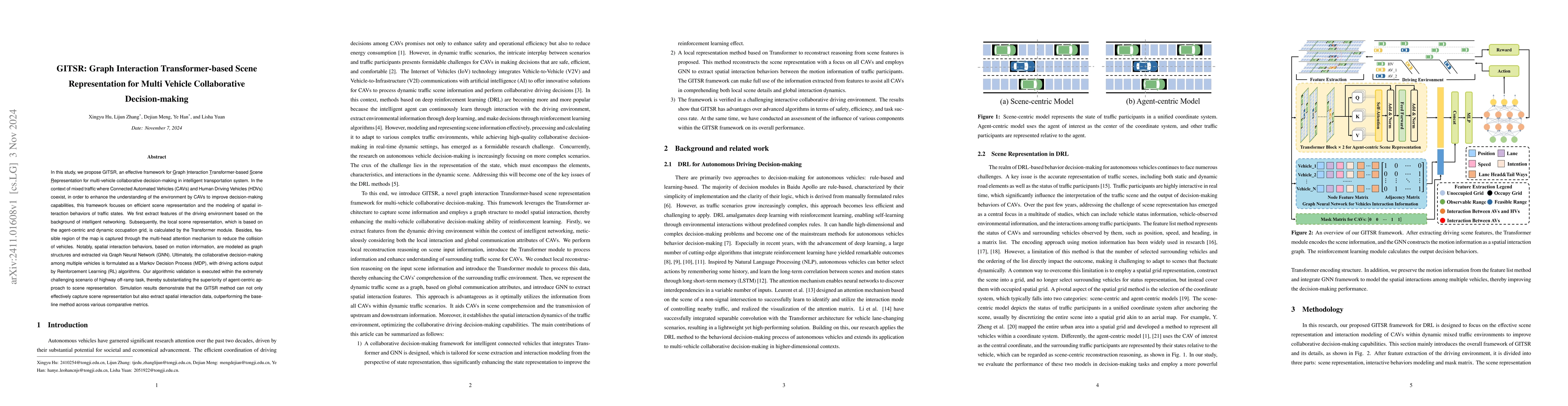 Thumbnail for GITSR: Graph Interaction Transformer-based Scene Representation for
  Multi Vehicle Collaborative Decision-making