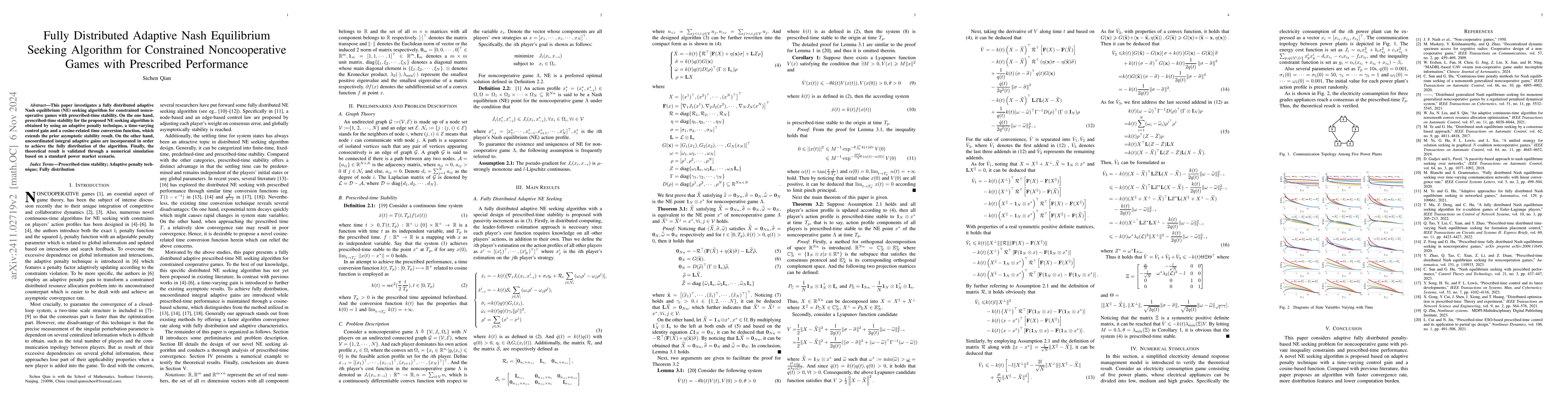 Thumbnail for Fully Distributed Adaptive Nash Equilibrium Seeking Algorithm for
  Constrained Noncooperative Games with Prescribed Performance