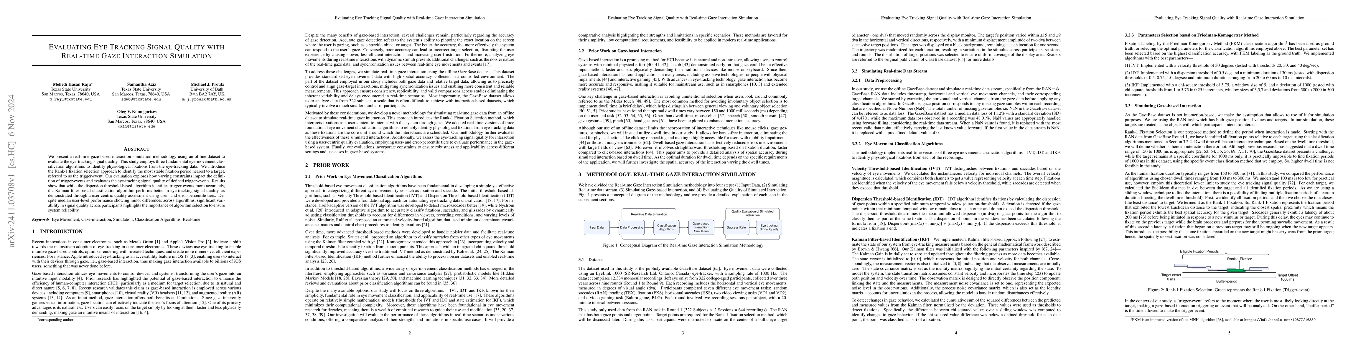 Thumbnail for Evaluating Eye Tracking Signal Quality with Real-time Gaze Interaction
  Simulation