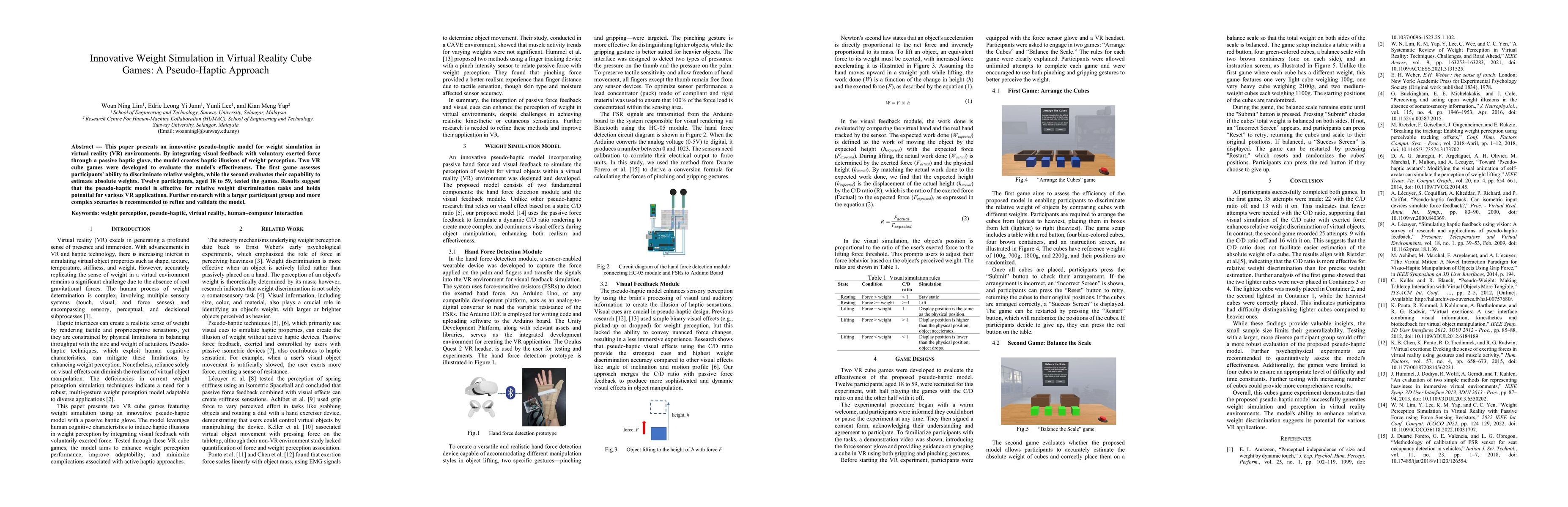 Thumbnail for Innovative Weight Simulation in Virtual Reality Cube Games: A
  Pseudo-Haptic Approach
