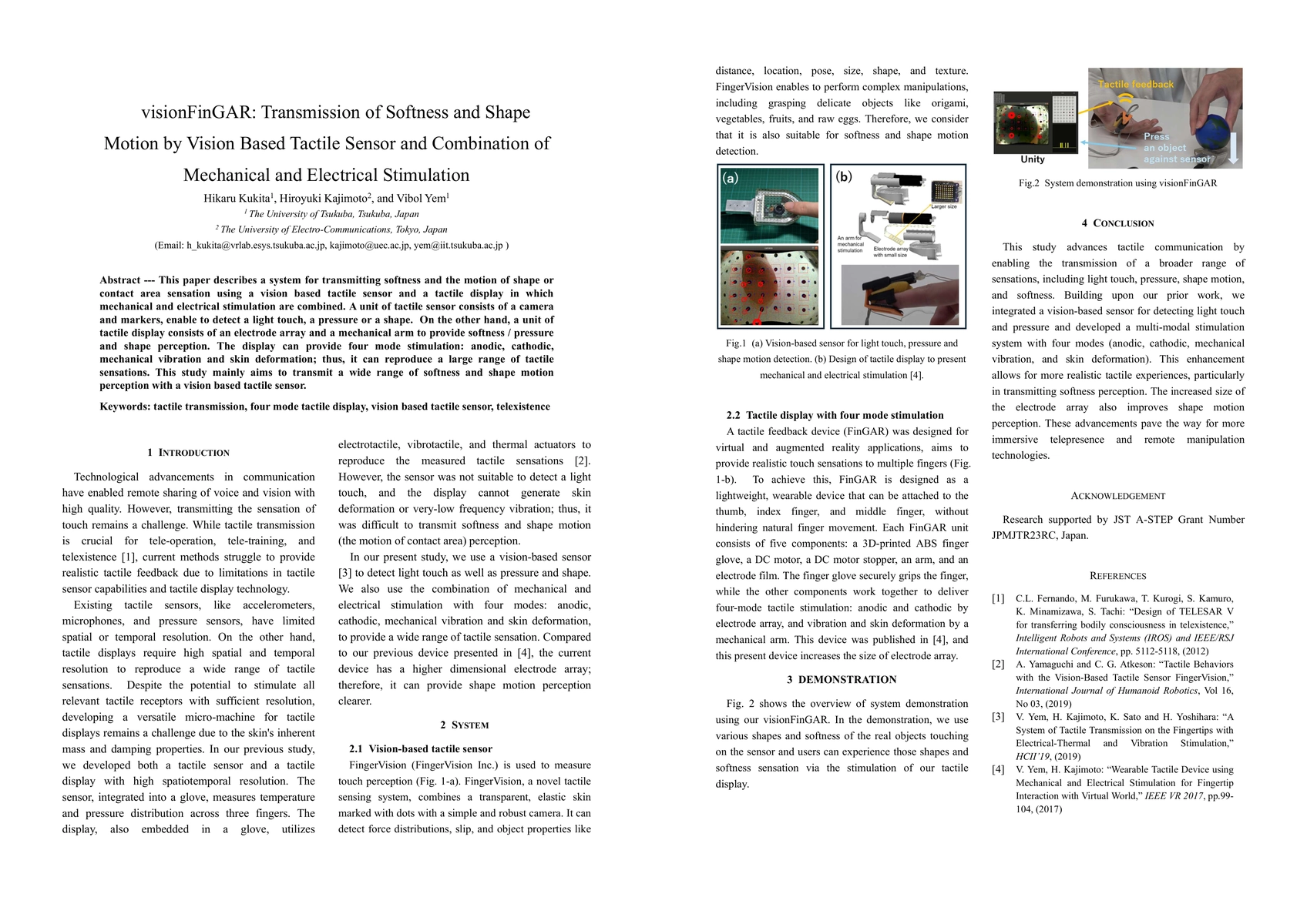 Thumbnail for visionFinGAR: Transmission of Softness and Shape Motion by Vision Based
  Tactile Sensor and Combination of Mechanical and Electrical Stimulation