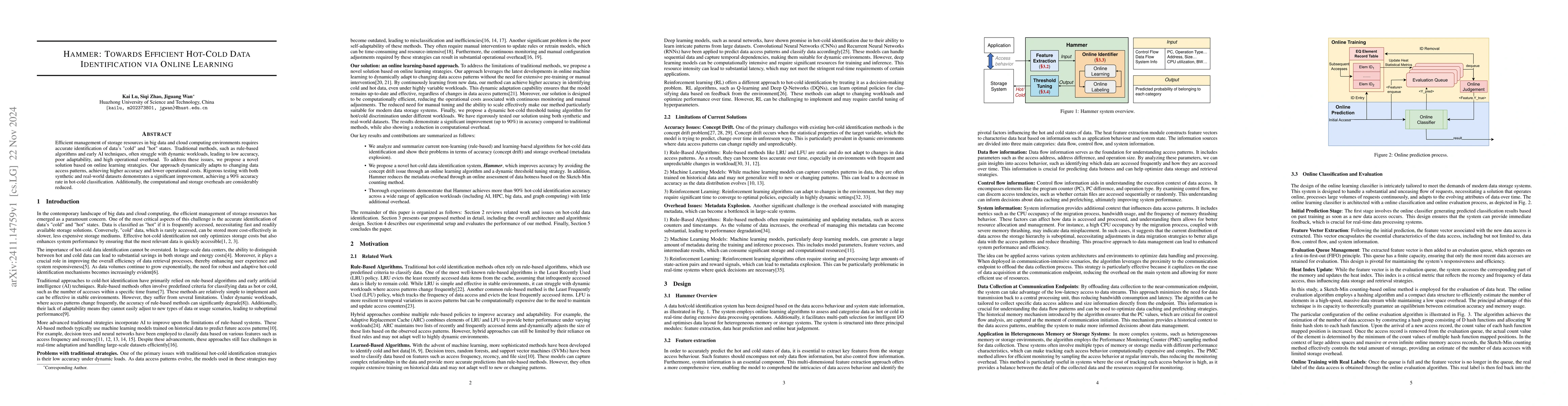 Thumbnail for Hammer: Towards Efficient Hot-Cold Data Identification via Online
  Learning