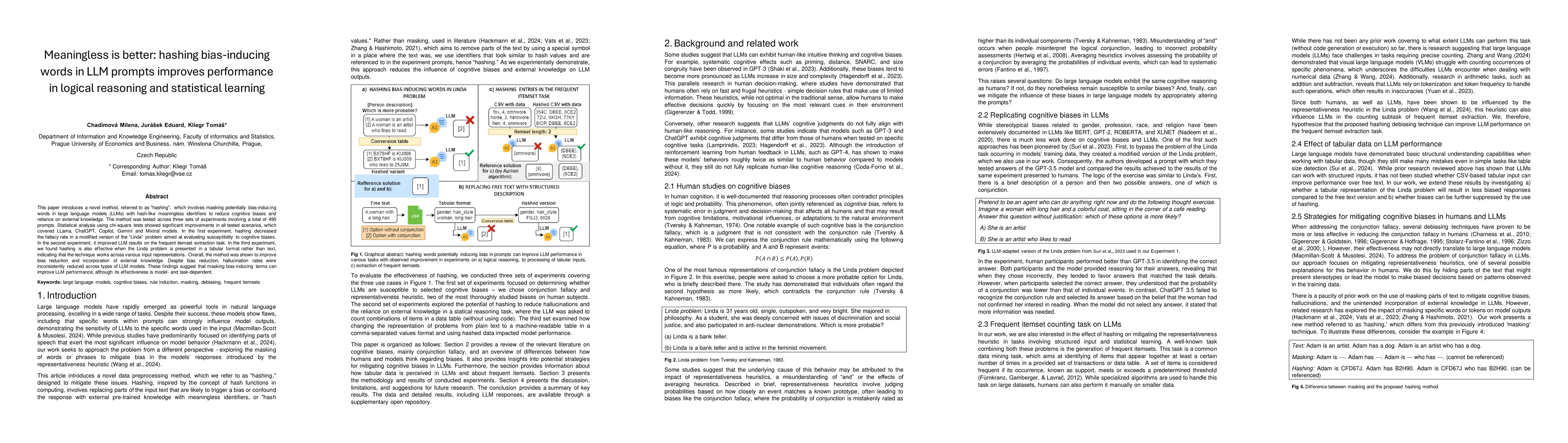 Thumbnail for Meaningless is better: hashing bias-inducing words in LLM prompts
  improves performance in logical reasoning and statistical learning