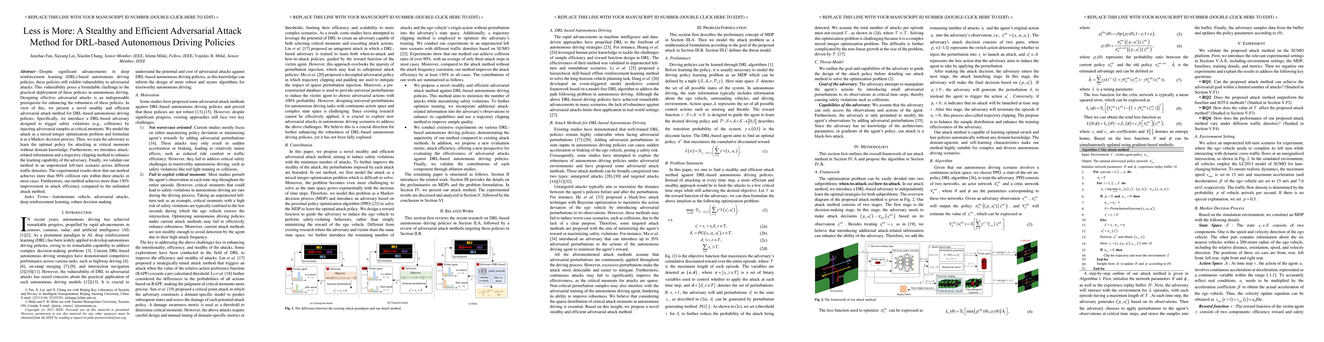 Thumbnail for Less is More: A Stealthy and Efficient Adversarial Attack Method for
  DRL-based Autonomous Driving Policies