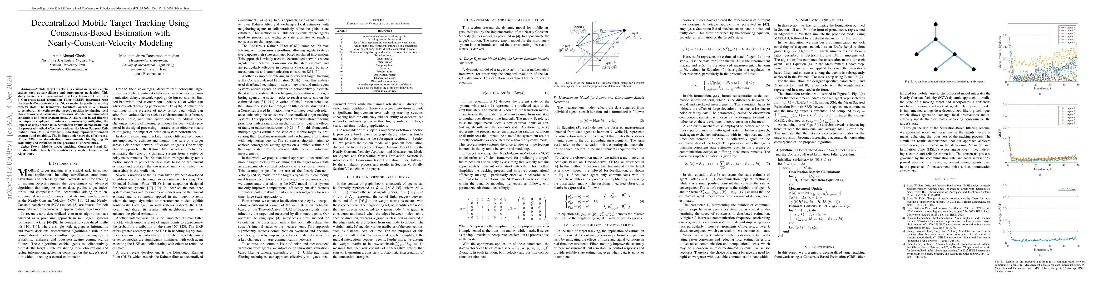 Thumbnail for Decentralized Mobile Target Tracking Using Consensus-Based Estimation
  with Nearly-Constant-Velocity Modeling