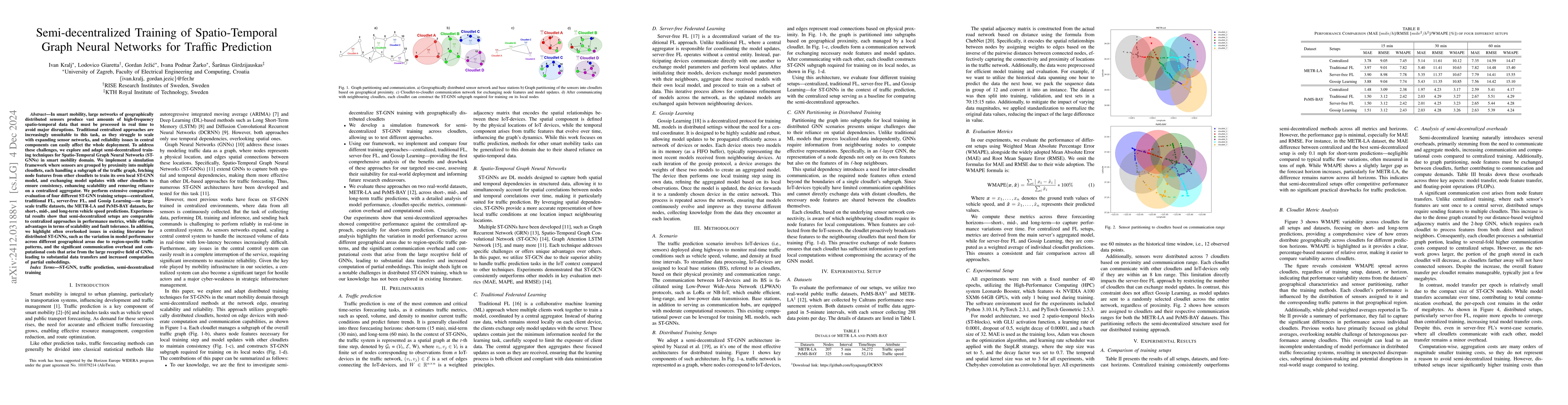 Thumbnail for Semi-decentralized Training of Spatio-Temporal Graph Neural Networks for
  Traffic Prediction
