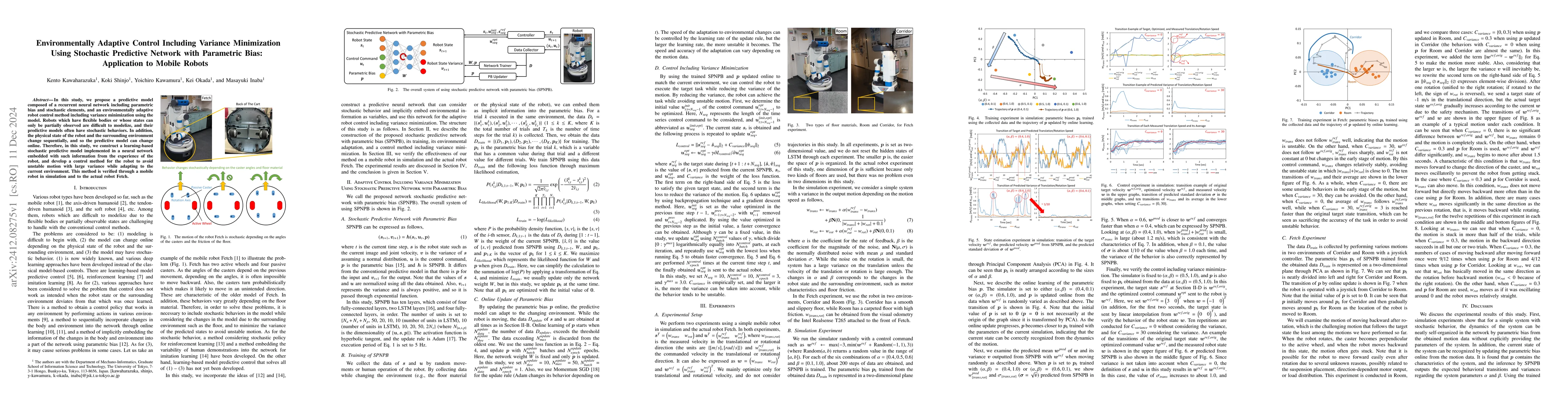 Thumbnail for Environmentally Adaptive Control Including Variance Minimization Using
  Stochastic Predictive Network with Parametric Bias: Application to Mobile
  Robots
