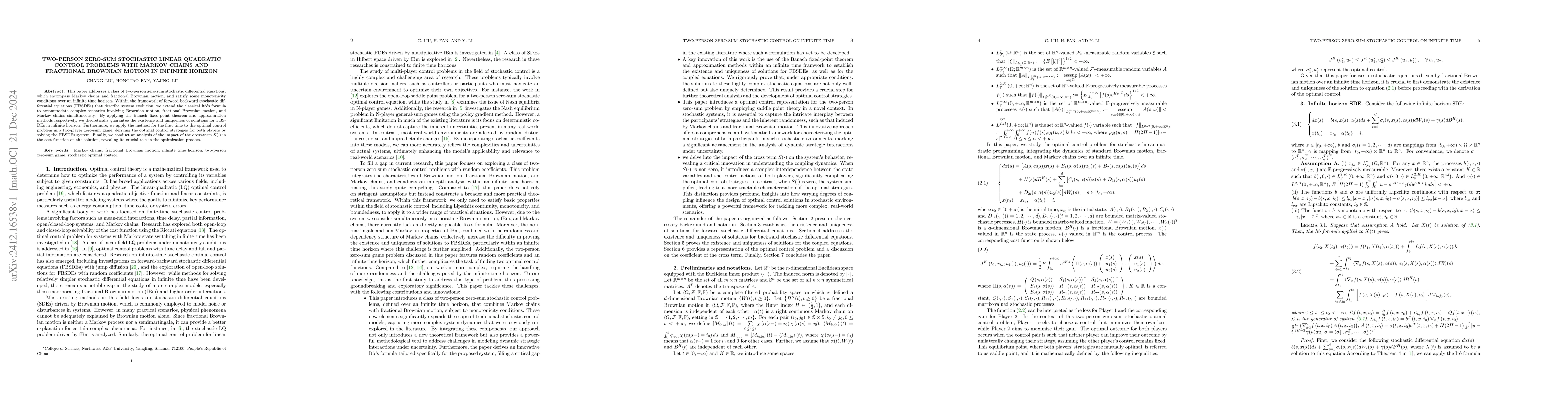 Thumbnail for Two-person zero-sum stochastic linear quadratic control problems with
  Markov chains and fractional Brownian motion in infinite horizon