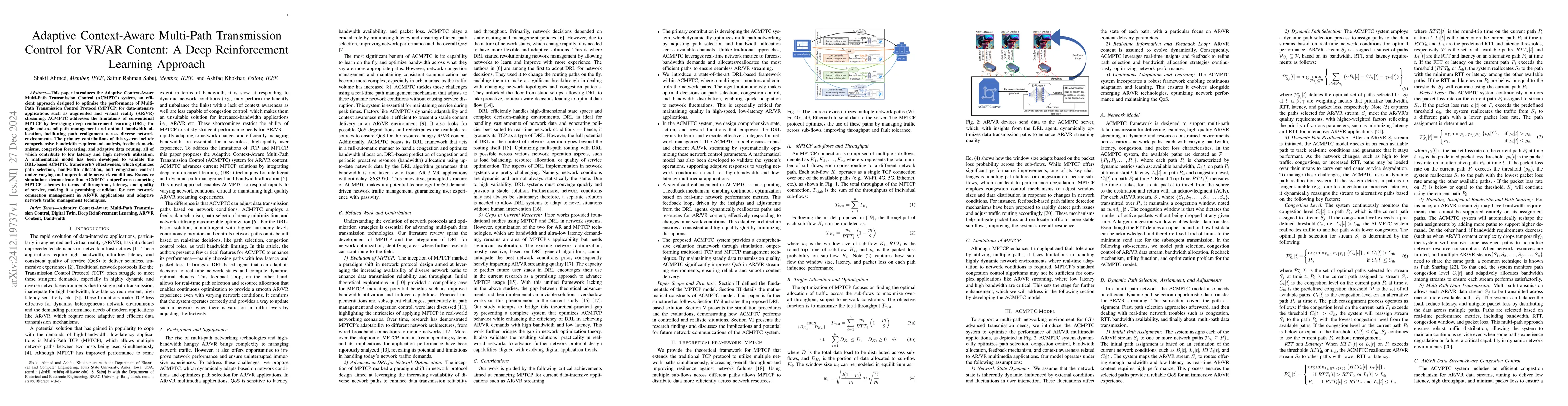 Thumbnail for Adaptive Context-Aware Multi-Path Transmission Control for VR/AR
  Content: A Deep Reinforcement Learning Approach