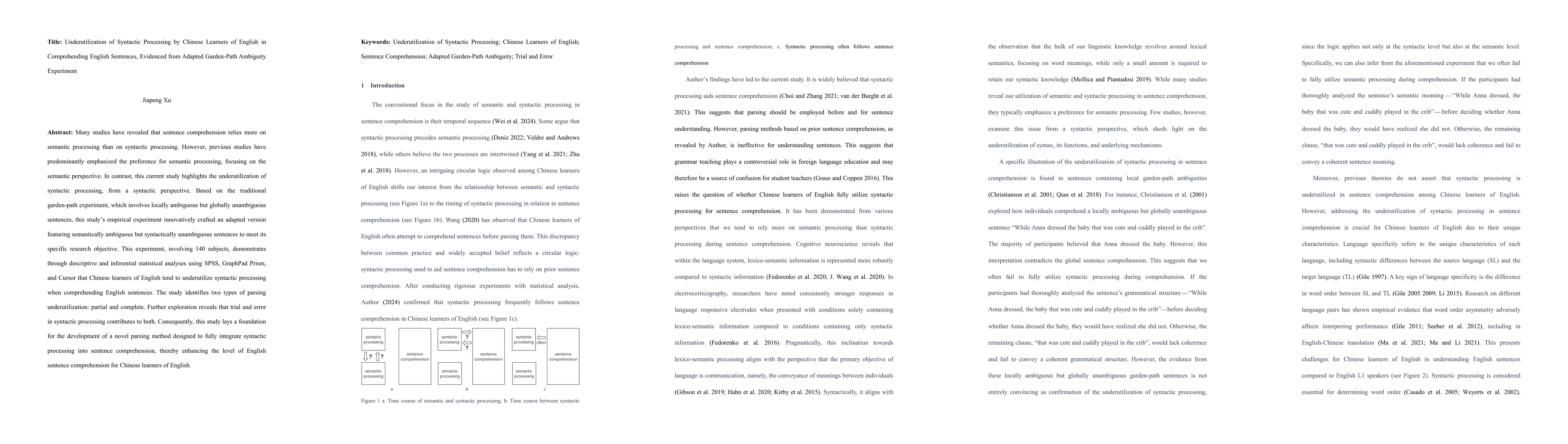 Thumbnail for Underutilization of Syntactic Processing by Chinese Learners of English
  in Comprehending English Sentences, Evidenced from Adapted Garden-Path
  Ambiguity Experiment