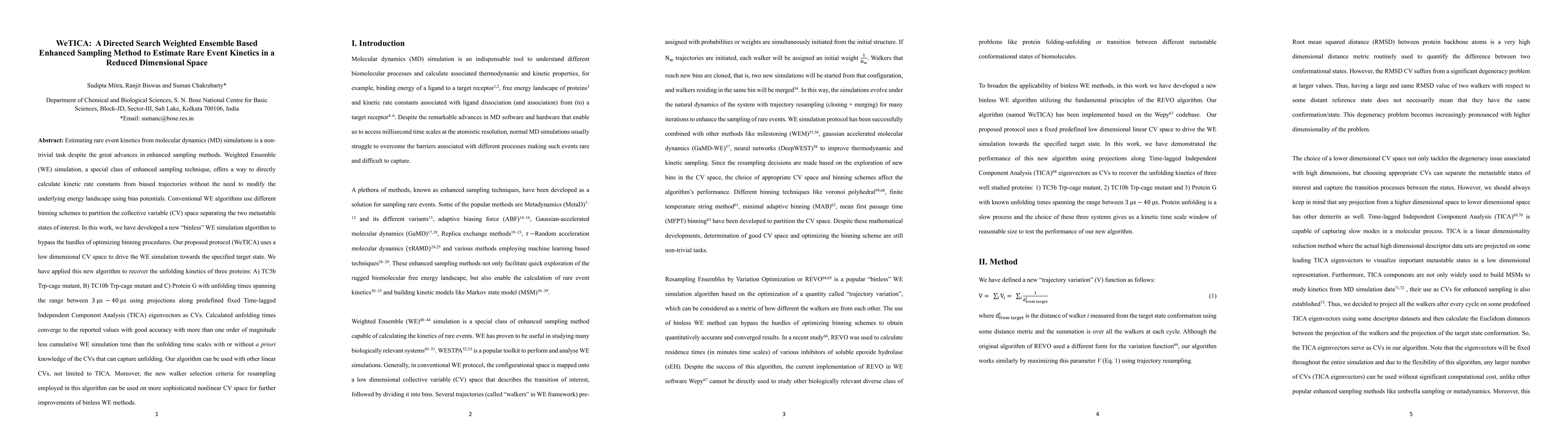 Thumbnail for WeTICA: A directed search weighted ensemble based enhanced sampling
  method to estimate rare event kinetics in a reduced dimensional space