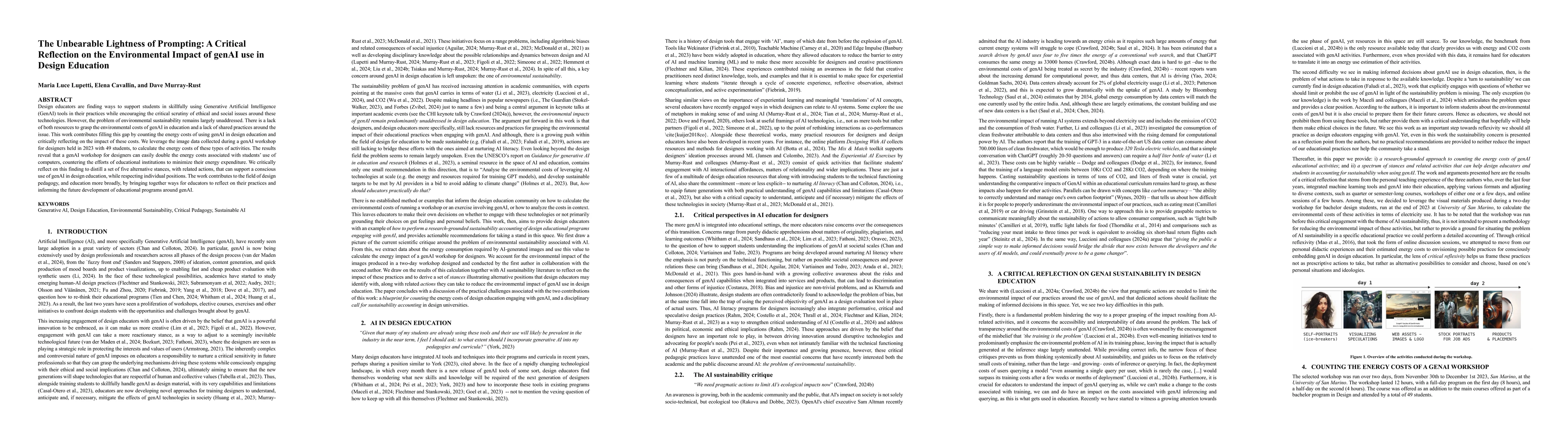 Thumbnail for The Unbearable Lightness of Prompting: A Critical Reflection on the
  Environmental Impact of genAI use in Design Education