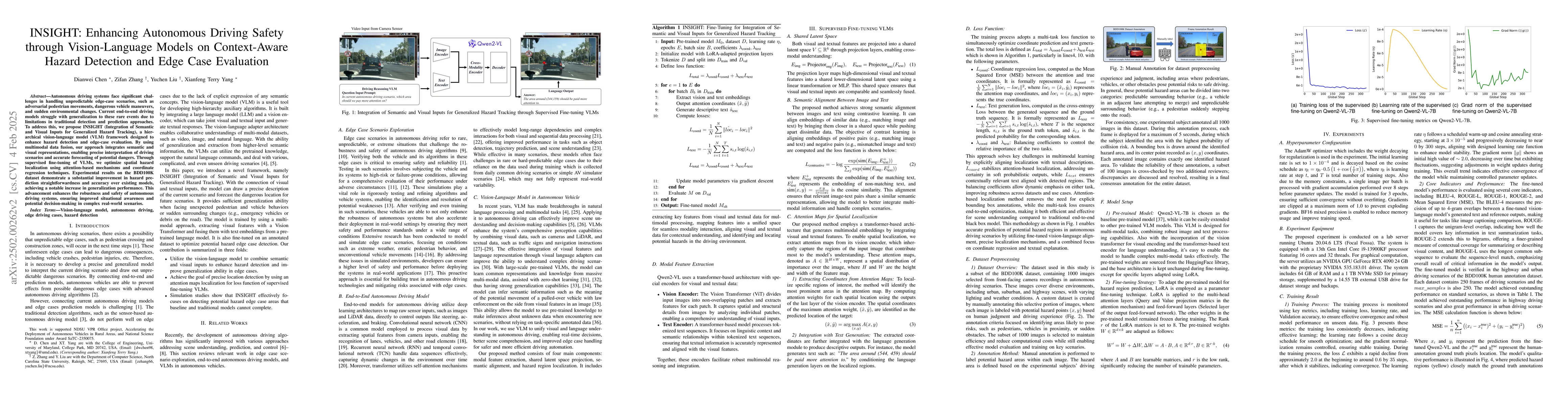 Thumbnail for INSIGHT: Enhancing Autonomous Driving Safety through Vision-Language
  Models on Context-Aware Hazard Detection and Edge Case Evaluation