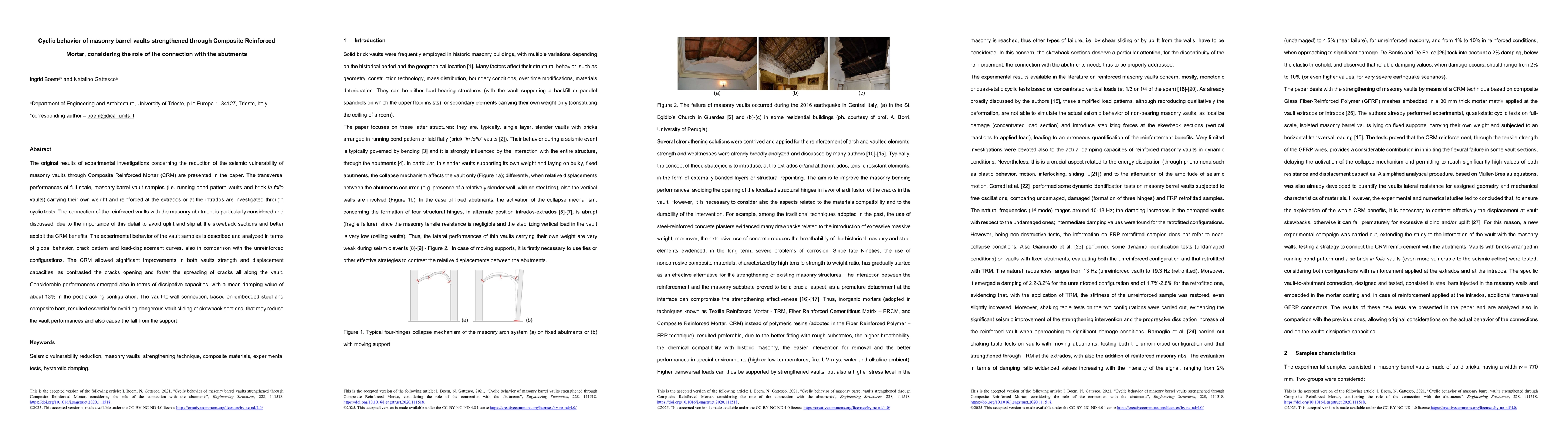 Thumbnail for Cyclic behavior of masonry barrel vaults strengthened through Composite
  Reinforced Mortar, considering the role of the connection with the abutments