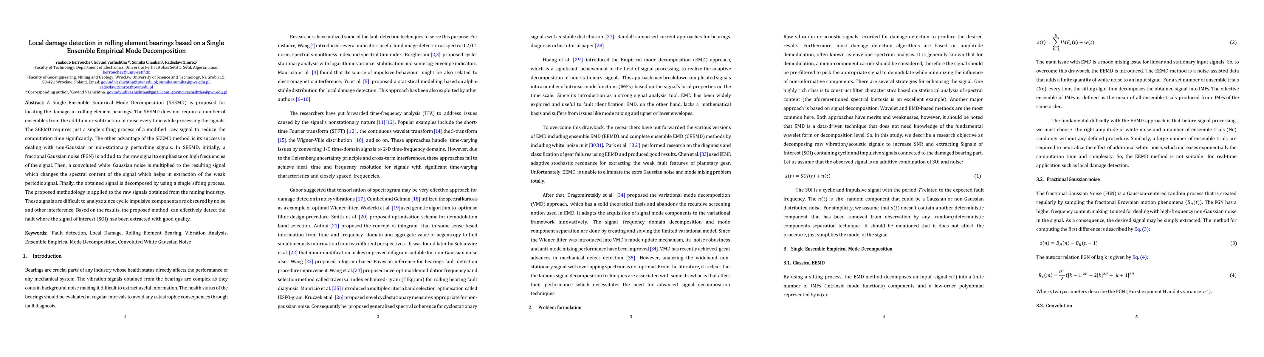 Thumbnail for Local damage detection in rolling element bearings based on a Single
  Ensemble Empirical Mode Decomposition
