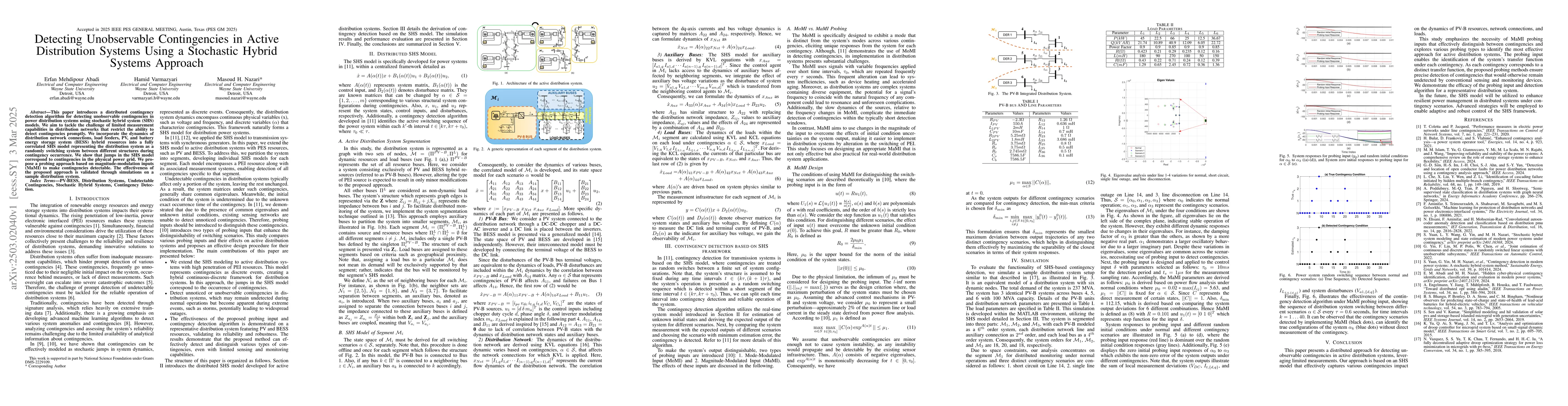 Thumbnail for Detecting Unobservable Contingencies in Active Distribution Systems
  Using a Stochastic Hybrid Systems Approach