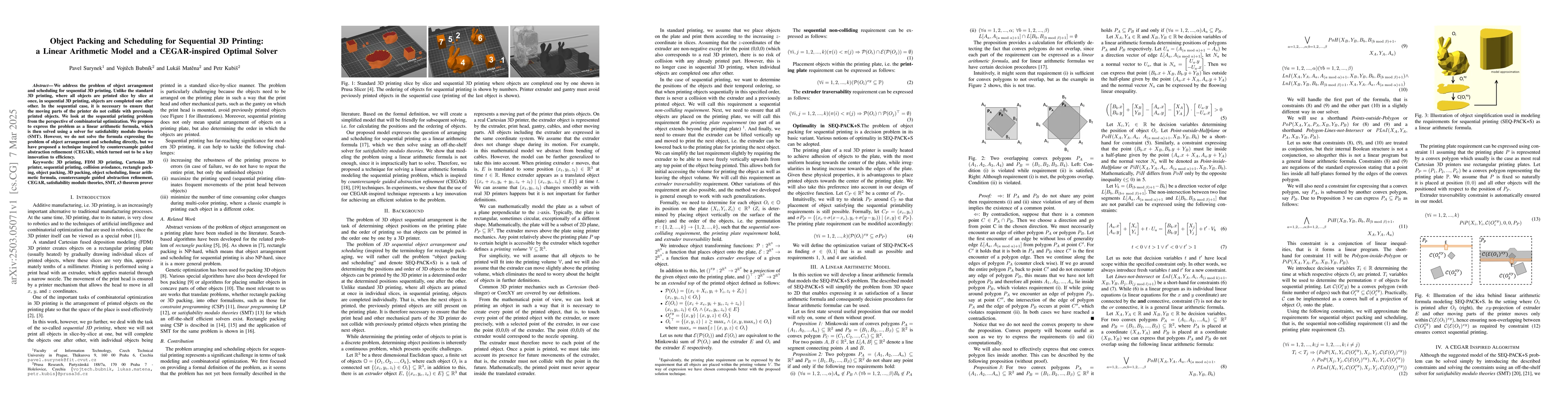 Thumbnail for Object Packing and Scheduling for Sequential 3D Printing: a Linear
  Arithmetic Model and a CEGAR-inspired Optimal Solver