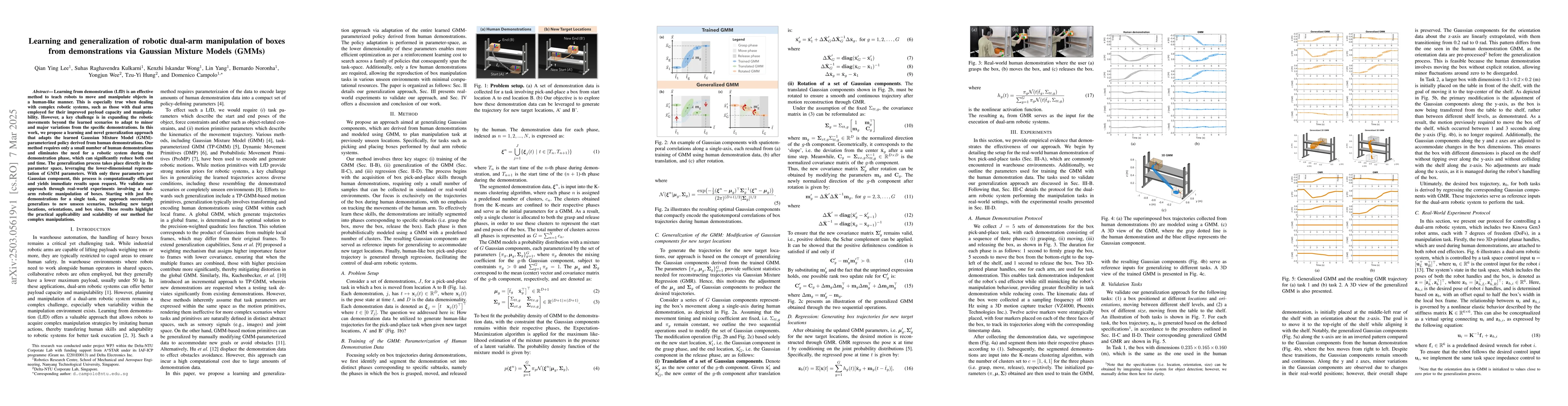 Thumbnail for Learning and generalization of robotic dual-arm manipulation of boxes
  from demonstrations via Gaussian Mixture Models (GMMs)