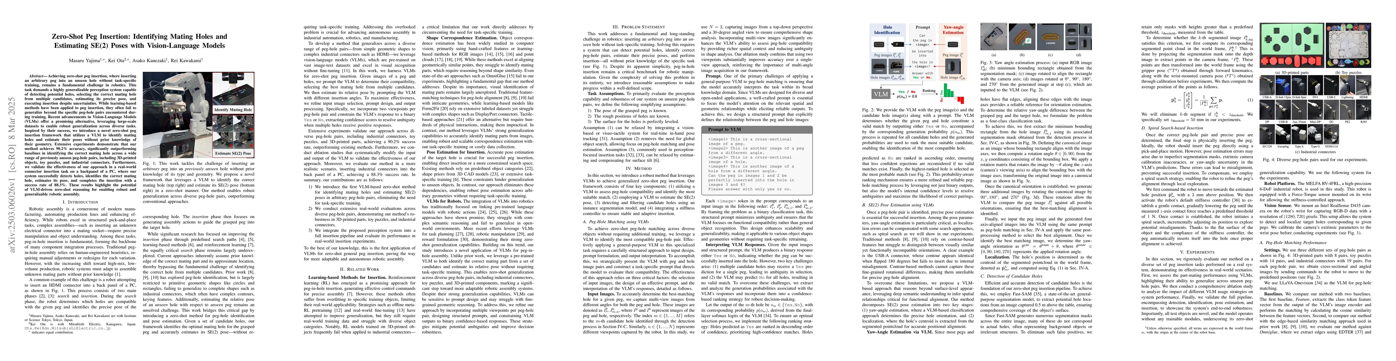 Thumbnail for Zero-Shot Peg Insertion: Identifying Mating Holes and Estimating SE(2)
  Poses with Vision-Language Models