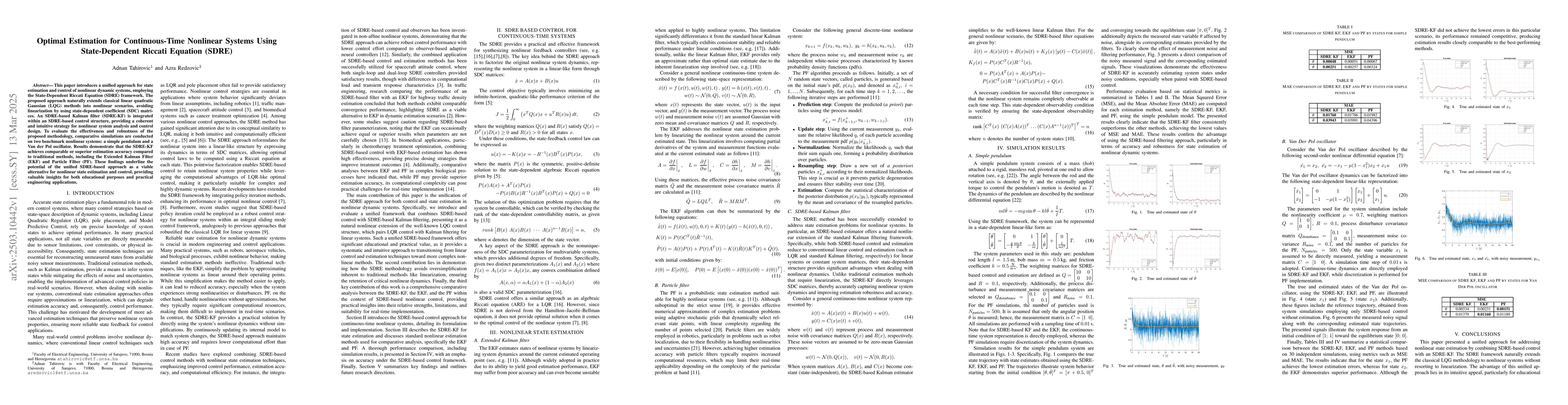 Thumbnail for Optimal Estimation for Continuous-Time Nonlinear Systems Using
  State-Dependent Riccati Equation (SDRE)